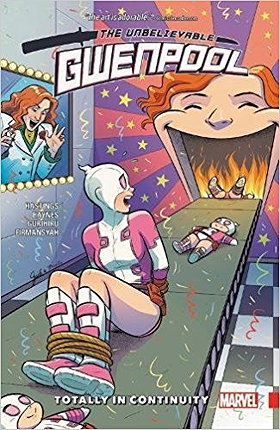 Gwenpool, the Unbelievable Vol. 3: Totally in Continuity (The Unbelievable Gwenpool)