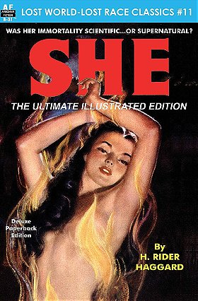 SHE, The Ultimate Illustrated Edition (Lost World-Lost Race Classics) (Volume 11)
