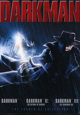 Darkman Trilogy (Darkman / Darkman II: The Return Of Durant / Darkman III: Die Darkman Die)