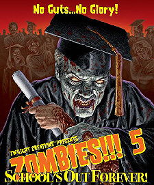 Zombies!!! 5: School's Out Forever! (Second Edition)