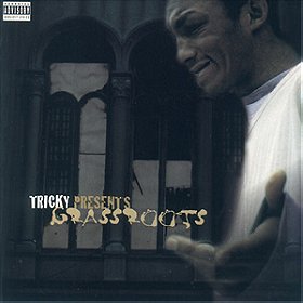 Tricky Presents Grassroots