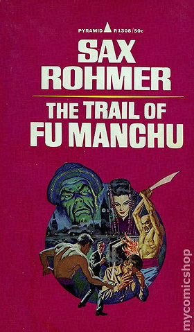 The Trail Of Fu Manchu (Fu Manchu #7)