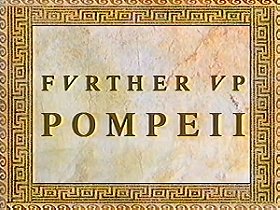 Further Up Pompeii