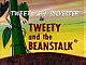 Tweety and the Beanstalk