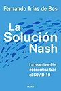 La Solución Nash — La reactivación económica tras el COVID-19