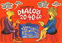 Dialogue 20-40-60