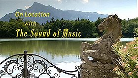 On location with The Sound of Music