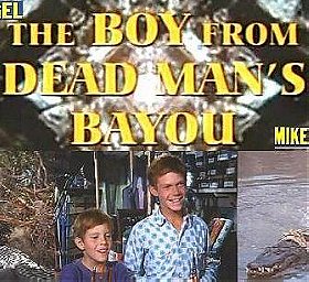 The Boy from Dead Man's Bayou