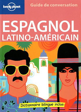 Guide de conversation Espagnol latino-américain