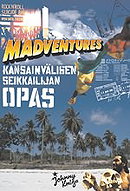 Madventures - Kansainvälisen seikkailijan opas