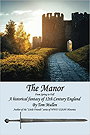 The Manor, From Spring to Fall: A historical fantasy of 12th England (The Manor - a series of historical fantasies of 12th century England)