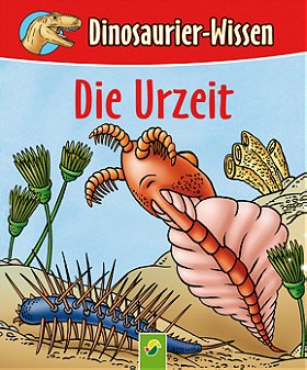 Dinosaurier-Wissen: Die Urzeit
