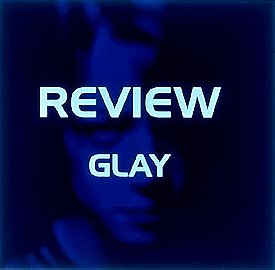 Review: Best of Glay