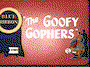 The Goofy Gophers