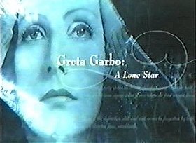 Greta Garbo: A Lone Star