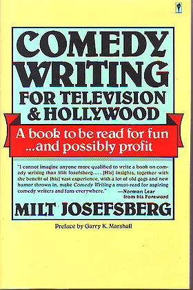 Comedy Writing: For Television and Hollywood