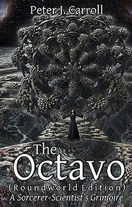 The Octavo: A Sorcerer-Scientist's Grimoire