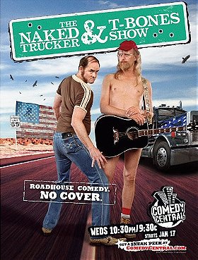 The Naked Trucker and T-Bones Show                                  (2007- )