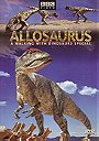Allosaurus: A Walking with Dinosaurs Special