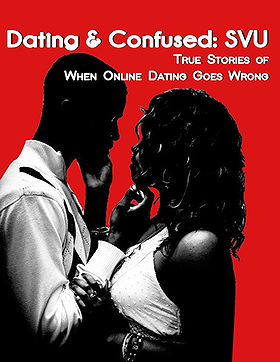 Dating & Confused: SVU