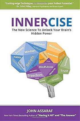 INNERCISE: The New Science to Unlock Your Brain’s Hidden Power