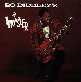 Bo Diddley's a Twister
