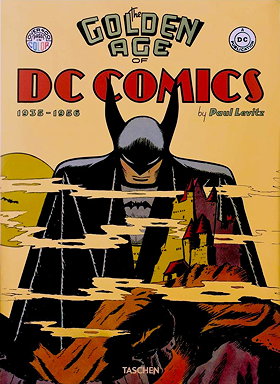 The Golden Age of DC Comics (Bibliotheca Universalis)