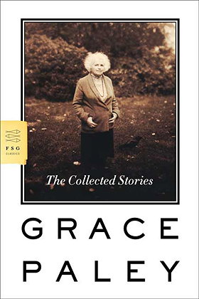 The Collected Stories of Grace Paley