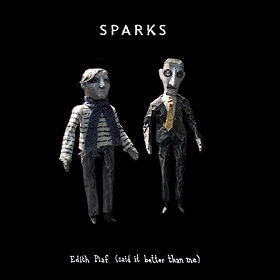 Sparks: Edith Piaf