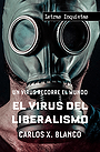 EL VIRUS DEL LIBERALISMO