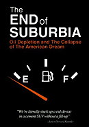 The End of Suburbia: Oil Depletion and the Collapse of the American Dream