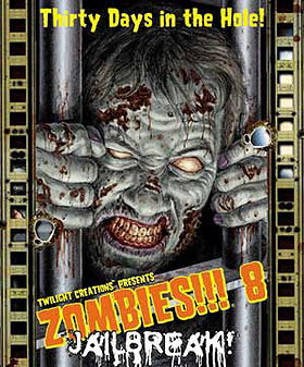 Zombies!!! 8: Jailbreak!