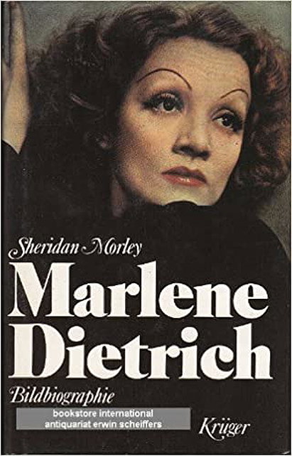 Sheridan Morley: Marlene Dietrich. Bildbiographie.