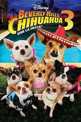 Beverly Hills Chihuahua 3: Viva La Fiesta!