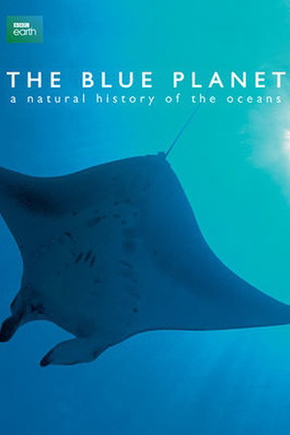 The Blue Planet: A Natural History of the Oceans (2001)