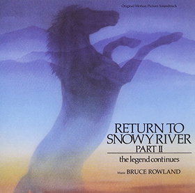 Return To Snowy River, Part II - The Legend Continues: Original Motion Picture Soundtrack