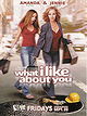 What I Like About You