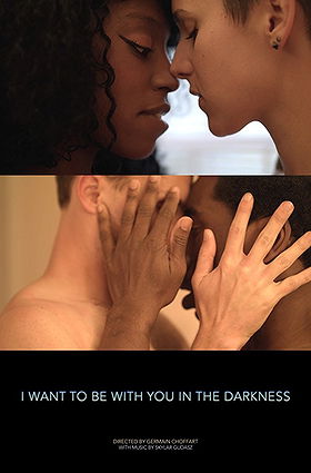 I Want to Be with You in the Darkness                                  (2018)