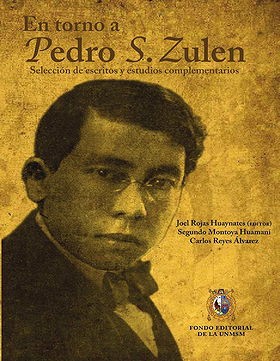 En torno a Pedro S. Zulen: Selección de escritos y estudios complementarios
