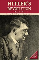 Hitler's Revolution: Ideology, Social Programs, Foreign Affairs