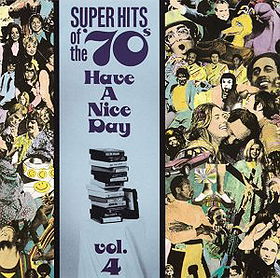 Super Hits of the '70s: Have a Nice Day, Vol. 4