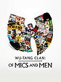 Wu-Tang Clan: Of Mics and Men