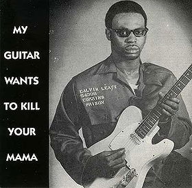 My Guitar Wants to Kill Your Mama