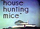 House Hunting Mice