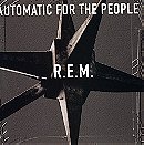 Automatic for the People