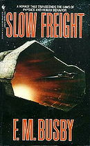 Slow Freight