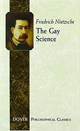 The Gay Science (Dover Philosophical Classics)