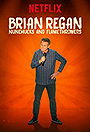 Brian Regan: Nunchucks and Flamethrowers