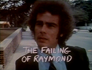 The Failing of Raymond