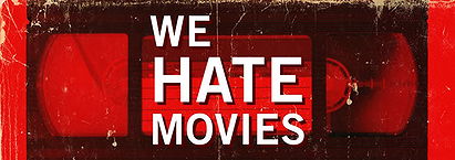 We Hate Movies